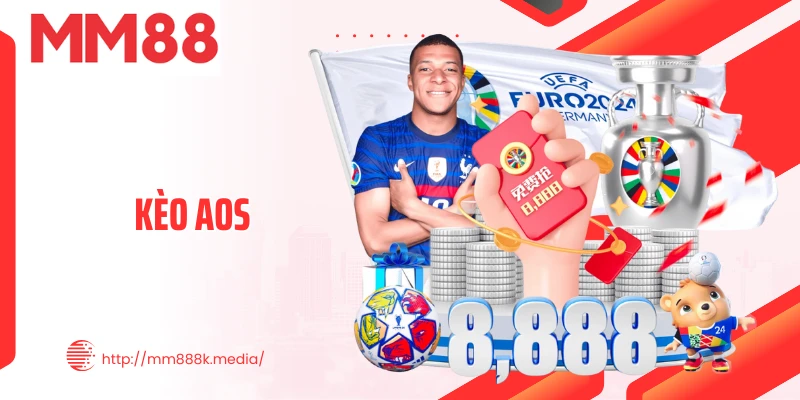 Kèo AOS - Bí Mật Tỉ Số Bất Ngờ Trong Cá Độ Bóng Đá MM88